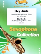 Hey Jude by - Lennon John and Mccartney Paul Jirka Kadlec - Beatles for Baritone Saxophone and Piano (Baritone Saxophone and Piano)