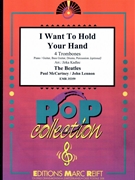I Want To Hold Your Hand by - Lennon John and Mccartney Paul Jirka Kadlec - Beatles for 4 Trombones (4 Trombones (Piano / Guitar Bass Guitar Drums Percussion (optional)))