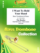 I Want To Hold Your Hand by - Lennon John and Mccartney Paul Jirka Kadlec - Beatles for Bass Trombone and Piano (Bass Trombone and Piano)