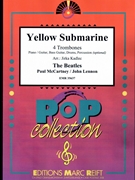 Yellow Submarine by - Lennon John and Mccartney Paul Jirka Kadlec - Beatles for 4 Trombones and Rhythm Section (4 Trombones and Rhythm Section (Piano / Guitar Bass Guitar Drums Percussion (optional)))