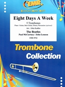 Eight Days A Week by - Lennon John and Mccartney Paul Jirka Kadlec - Beatles for 5 Trombones (5 Trombones (Piano / Guitar Bass Guitar Drums Percussion (optional)))