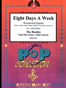 Eight Days A Week by - Lennon John and Mccartney Paul Jirka Kadlec - Beatles for Woodwind Quintet (Woodwind Quintet (Piano / Guitar Bass Guitar Drums Percussion (optional)))