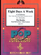 Eight Days A Week by - Lennon John and Mccartney Paul Jirka Kadlec - Beatles for 4 Trombones and Rhythm Section (4 Trombones and Rhythm Section (Piano / Guitar Bass Guitar Drums Percussion (optional)))