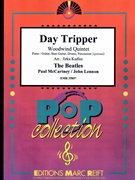 Day Tripper by - Lennon John and Mccartney Paul Jirka Kadlec - Beatles for Woodwind Quintet and Rhythm Section (Woodwind Quintet and Rhythm Section (Piano Bass Drums) (Piano / Guitar Bass Guitar Drums Percussion (optional)))