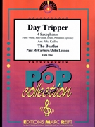 Day Tripper by - Lennon John and Mccartney Paul Jirka Kadlec - Beatles for 4 Saxophones (4 Saxophones (S(A)A(T)A(T)B) (Piano / Guitar Bass Guitar Drums Percussion (optional)))