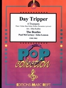 Day Tripper by - Lennon John and Mccartney Paul Jirka Kadlec - Beatles for 4 Trumpets and Piano (4 Trumpets and Piano (Piano / Guitar Bass Guitar Drums Percussion (optional)))