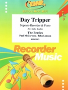 Day Tripper by - Lennon John and Mccartney Paul Jirka Kadlec - Beatles for Soprano Recorder and Piano (Soprano Recorder and Piano)