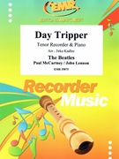 Day Tripper by - Lennon John and Mccartney Paul Jirka Kadlec - Beatles for Tenor Recorder and Piano (Tenor Recorder and Piano)