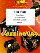 Fon-Fon by Nazareth Ernesto - Suba Eduardo - for Brass Band (Brass Band)