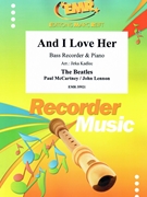 And I Love Her by - Lennon John and Mccartney Paul Jirka Kadlec - Beatles for Bass Recorder and Piano (Bass Recorder and Piano)