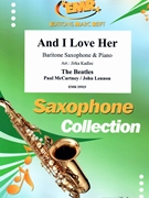And I Love Her by - Lennon John and Mccartney Paul Jirka Kadlec - Beatles for Baritone Saxophone and Piano (Baritone Saxophone and Piano)