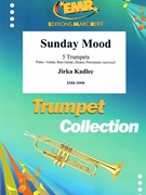 Sunday Mood by Kadlec Jirka for 5 Trumpets (5 Trumpets (Piano / Guitar Bass Guitar Drums Percussion (optional)))