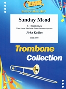 Sunday Mood by Kadlec Jirka for 5 Trombones (5 Trombones (Piano / Guitar Bass Guitar Drums Percussion (optional)))