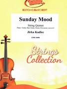 Sunday Mood by Kadlec Jirka for String Quintet (String Quintet (Piano / Guitar Bass Guitar Drums Percussion (optional)))