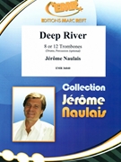 Deep River by Naulais Jerome for 12 Trombones (12 Trombones (or 8 Trombones (Drums Percussion (optional)))
