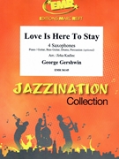 Love Is Here To Stay by Gershwin George - Jirka Kadlec - for 4 Saxophones (4 Saxophones (S(A)A(T)A(T)B) (Piano / Guitar Bass Guitar Drums Percussion (optional)))