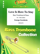 Love Is Here To Stay by Gershwin George - Jirka Kadlec - for Bass Trombone and Piano (Bass Trombone and Piano)