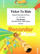Ticket To Ride by - Lennon John and Mccartney Paul Jirka Kadlec - Beatles for Soprano Recorder and Piano (Soprano Recorder and Piano)