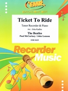 Ticket To Ride by - Lennon John and Mccartney Paul Jirka Kadlec - Beatles for Tenor Recorder and Piano (Tenor Recorder and Piano)