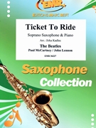 Ticket To Ride by - Lennon John and Mccartney Paul Jirka Kadlec - Beatles for Soprano Saxophone and Piano (Soprano Saxophone and Piano)