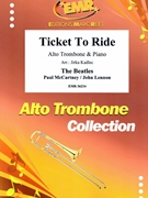 Ticket To Ride by - Lennon John and Mccartney Paul Jirka Kadlec - Beatles for Alto Trombone and Piano (Alto Trombone and Piano)