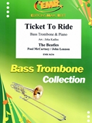 Ticket To Ride by - Lennon John and Mccartney Paul Jirka Kadlec - Beatles for Bass Trombone and Piano (Bass Trombone and Piano)