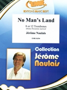 No Man's Land by Naulais Jerome for 12 Trombones (12 Trombones (Drums Percussion (optional)))
