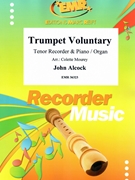 Trumpet Voluntary by Alock John - Mourey Colette - for Tenor Recorder and Organ (Tenor Recorder and Organ)