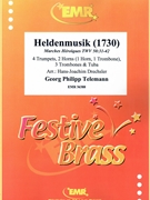Heldenmusik (1730) by Telemann Georg Philipp - Drechsler Hans-Joachim - for 4 Trumpets 2 Horns 3 Trombones and Tuba (4 Trumpets 2 Horns 3 Trombones and Tuba)