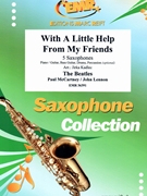 With A Little Help From My Friends by - Lennon John and Mccartney Paul Jirka Kadlec - Beatles for 5 Saxophones (5 Saxophones (S(A)A(T)A(T)TB) (Piano / Guitar Bass Guitar Drums Percussion (optional)))