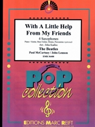With A Little Help From My Friends by - Lennon John and Mccartney Paul Jirka Kadlec - Beatles for 4 Saxophones (4 Saxophones (S(A)A(T)A(T)B) (Piano / Guitar Bass Guitar Drums Percussion (optional)))