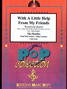 With A Little Help From My Friends by - Lennon John and Mccartney Paul Jirka Kadlec - Beatles for Woodwind Quartet and Rhythm Section (Woodwind Quartet and Rhythm Section (Piano Bass Drums) (Piano / Guitar Bass Guitar Drums Percussion (optional)))