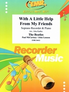 With A Little Help From My Friends by - Lennon John and Mccartney Paul Jirka Kadlec - Beatles for Soprano Recorder and Piano (Soprano Recorder and Piano)