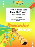With A Little Help From My Friends by - Lennon John and Mccartney Paul Jirka Kadlec - Beatles for Alto Recorder and Piano (Alto Recorder and Piano)