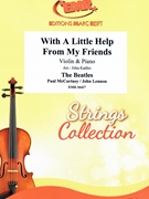 With A Little Help From My Friends by - Lennon John and Mccartney Paul Jirka Kadlec - Beatles for Violin and Piano (Violin and Piano)