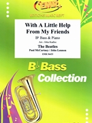 With A Little Help From My Friends by - Lennon John and Mccartney Paul Jirka Kadlec - Beatles for Bb Bass and Piano (Bb Bass and Piano)