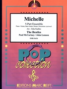 Michelle by - Lennon John and Mccartney Paul Jirka Kadlec - Beatles for 5 - Part Ensemble and Piano / Keyboard (5 - Part Ensemble and Piano / Keyboard (Piano / Guitar Bass Guitar Drums Percussion (optional)))