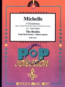 Michelle by - Lennon John and Mccartney Paul Jirka Kadlec - Beatles for 4 Trombones and Rhythm Section (4 Trombones and Rhythm Section (Piano / Guitar Bass Guitar Drums Percussion (optional)))