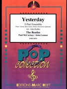 Yesterday by - Lennon John and Mccartney Paul Jirka Kadlec - Beatles for 5 - Part Ensemble (5 - Part Ensemble (Piano / Guitar Bass Guitar Drums Percussion (optional)))