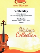 Yesterday by - Lennon John and Mccartney Paul Jirka Kadlec - Beatles for String Quintet (String Quintet (Piano / Guitar Bass Guitar Drums Percussion (optional)))