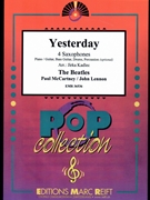 Yesterday by - Lennon John and Mccartney Paul Jirka Kadlec - Beatles for 4 Saxophones (4 Saxophones (S(A)A(T)A(T)B) (Piano / Guitar Bass Guitar Drums Percussion (optional)))