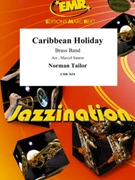Caribbean Holiday by Tailor Norman - Marcel Saurer - for Brass Band (Brass Band)