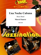 Una Noche Cubana by Saurer Marcel for Brass Band (Brass Band)