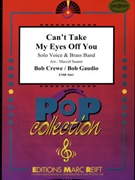 Can't Take My Eyes Off You by Gaudio and Crewe - Marcel Saurer - for Solo Voice and Brass Band (Solo Voice and Brass Band)