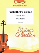Pachelbel's Canon by Kadlec Jirka for Violin and Piano (Violin and Piano)