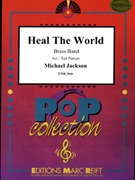 Heal The World by Jackson Michael - Ted Parson and Bertrand Moren - for Brass Band (Brass Band)