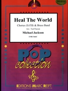 Heal The World by Jackson Michael - Ted Parson and Bertrand Moren - for Chorus (Chorus (SATB) and Brass Band)