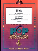 Help by - Lennon John and Mccartney Paul Jirka Kadlec - Beatles for 4 Trombones (4 Trombones (Piano / Guitar Bass Guitar Drums Percussion (optional)))