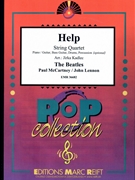 Help by - Lennon John and Mccartney Paul Jirka Kadlec - Beatles for String Quartet (String Quartet (Piano / Guitar Bass Guitar Drums Percussion (optional)))