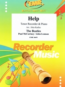 Help by - Lennon John and Mccartney Paul Jirka Kadlec - Beatles for Tenor Recorder and Piano (Tenor Recorder and Piano)